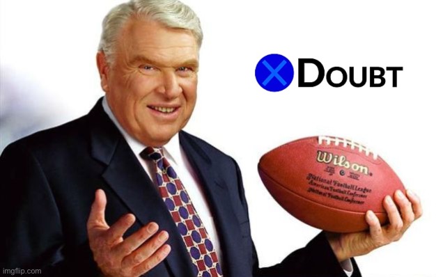 X doubt John Madden | image tagged in john madden football,la noire press x to doubt,doubt,new template,popular templates,football | made w/ Imgflip meme maker