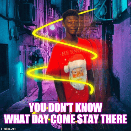 stay there | YOU DON'T KNOW WHAT DAY COME STAY THERE | image tagged in first world problems | made w/ Imgflip images-to-gif maker