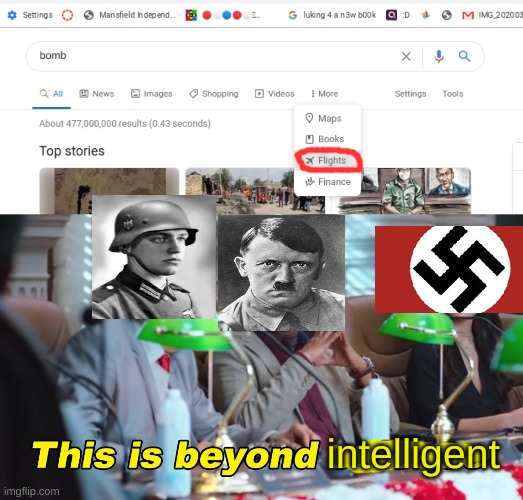 wow bro | intelligent | image tagged in this is beyond science,nazi,hitler | made w/ Imgflip meme maker