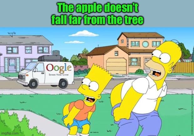 Homer and Bart Moonin | The apple doesn’t fall far from the tree | image tagged in homer and bart moonin | made w/ Imgflip meme maker