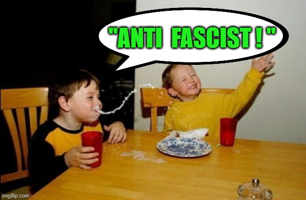 Yo Mamas So Fat Meme | "ANTI  FASCIST ! " | image tagged in memes,yo mamas so fat | made w/ Imgflip meme maker