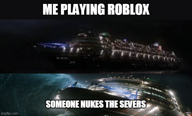 Admin in roblox | ME PLAYING ROBLOX; SOMEONE NUKES THE SEVERS | image tagged in poseidon,memes | made w/ Imgflip meme maker
