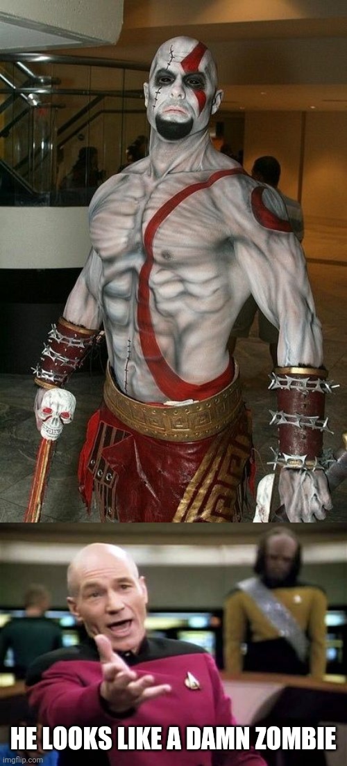 ZOMBIE KRATOS? | HE LOOKS LIKE A DAMN ZOMBIE | image tagged in memes,picard wtf,kratos,god of war,cosplay,zombie | made w/ Imgflip meme maker