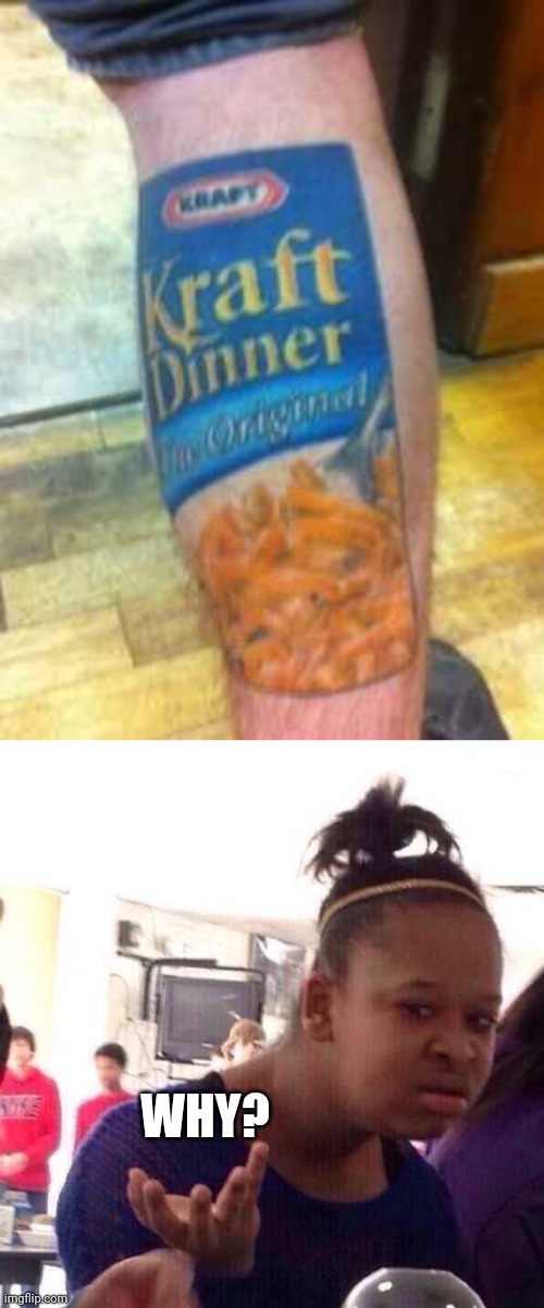 MUST REALLY LOVE MAC N CHEESE | WHY? | image tagged in memes,bad tattoos,tattoos,it's always sunny mac and cheese,fail | made w/ Imgflip meme maker