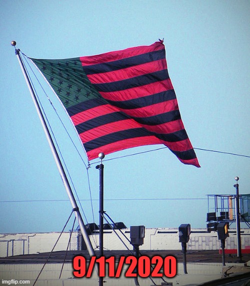 afro american flag | 9/11/2020 | image tagged in afro american flag | made w/ Imgflip meme maker