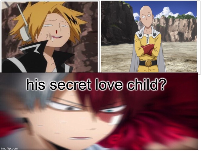 his secret love child? | image tagged in memes,blank comic panel 2x1 | made w/ Imgflip meme maker