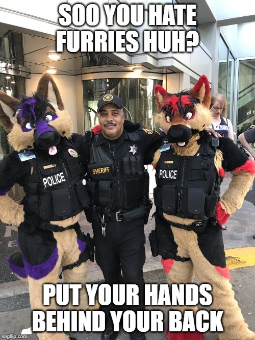 furry hater polices Blank Meme Template