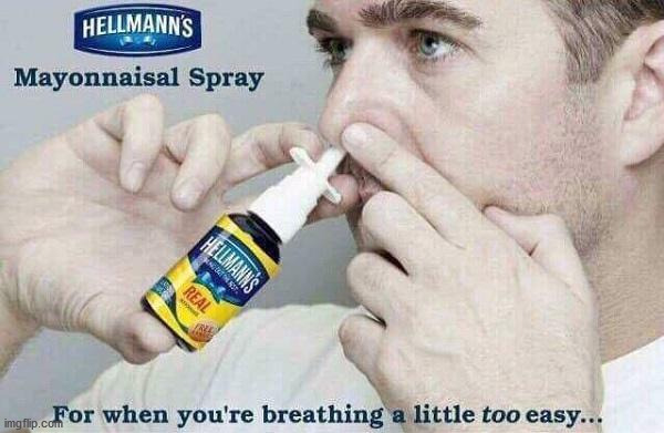 Gross | image tagged in spray,products,mayonnaise | made w/ Imgflip meme maker