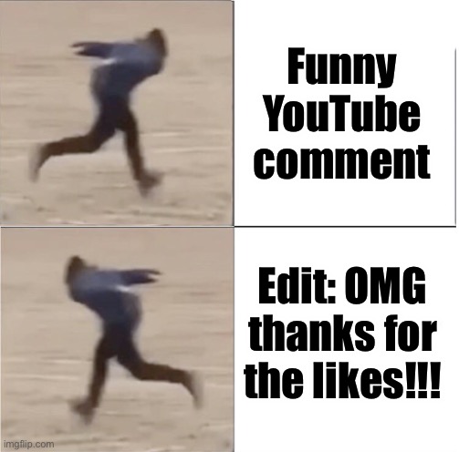 Naruto Runner Drake (Flipped) | Funny YouTube comment; Edit: OMG thanks for the likes!!! | image tagged in naruto runner drake flipped,youtube,comments,likes,edit,internet | made w/ Imgflip meme maker