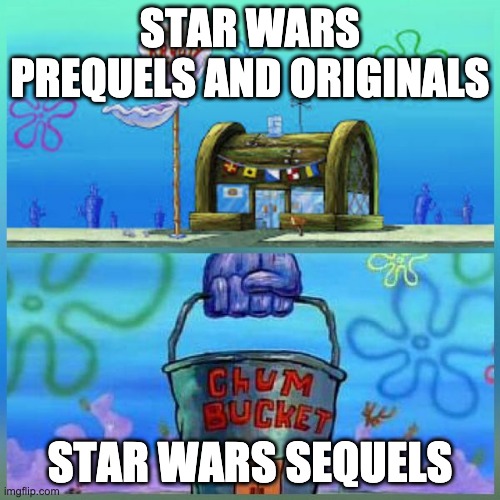 Star Wars Prequels Originals and Sequels (Spongebob Edition) | STAR WARS PREQUELS AND ORIGINALS; STAR WARS SEQUELS | image tagged in starwars | made w/ Imgflip meme maker