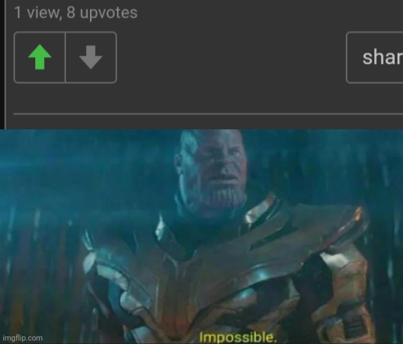 Imgflip is broken | image tagged in thanos impossible | made w/ Imgflip meme maker
