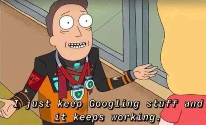 Still image from the cartoon Rick and Morty with captions that read'i just keep googling stuff and it keeps working'