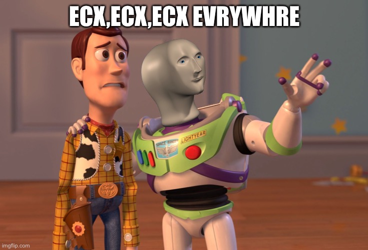 Meme man x,x,x everywhere | ECX,ECX,ECX EVRYWHRE | image tagged in memes,x x everywhere | made w/ Imgflip meme maker