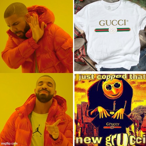 Gucci Vs. Grucci | image tagged in memes,drake hotline bling,gru meme,funny,gucci | made w/ Imgflip meme maker