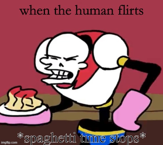*visible confusion* | when the human flirts | image tagged in undertale papyrus | made w/ Imgflip meme maker