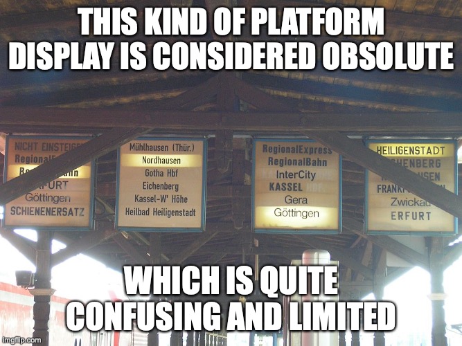 Lamp Platform Display | THIS KIND OF PLATFORM DISPLAY IS CONSIDERED OBSOLUTE; WHICH IS QUITE CONFUSING AND LIMITED | image tagged in memes,station,public transport | made w/ Imgflip meme maker