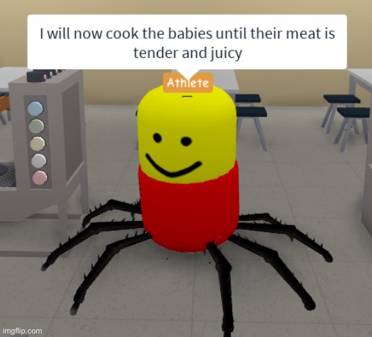 I will now cook the babies until their meat is tender and juicy | image tagged in i will now cook the babies until their meat is tender and juicy | made w/ Imgflip meme maker