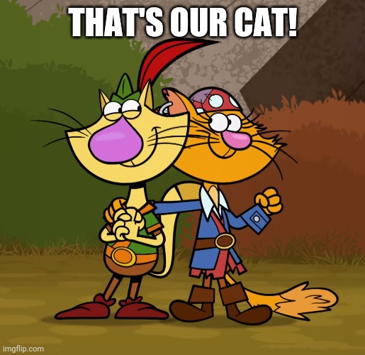 Nature Cat X Gwendolyn 2 (Nature Cat) | THAT'S OUR CAT! | image tagged in nature cat x gwendolyn 2 nature cat | made w/ Imgflip meme maker