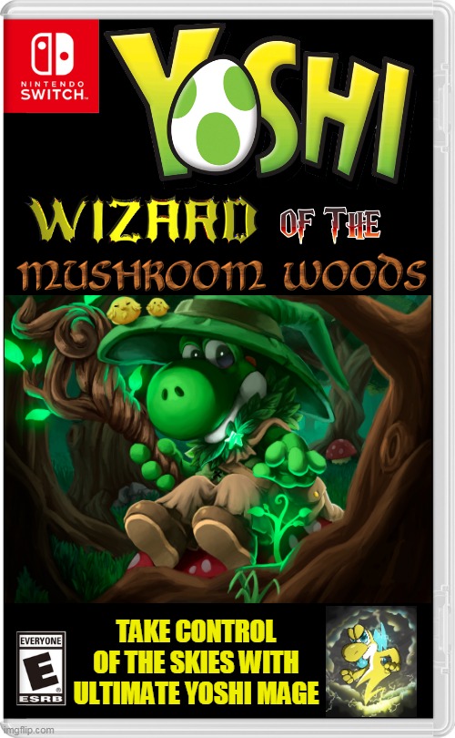 Mushroom Wizard | TAKE CONTROL OF THE SKIES WITH ULTIMATE YOSHI MAGE | image tagged in nintendo switch,yoshi,wizard,super mario bros,mushroom,fake switch games | made w/ Imgflip meme maker