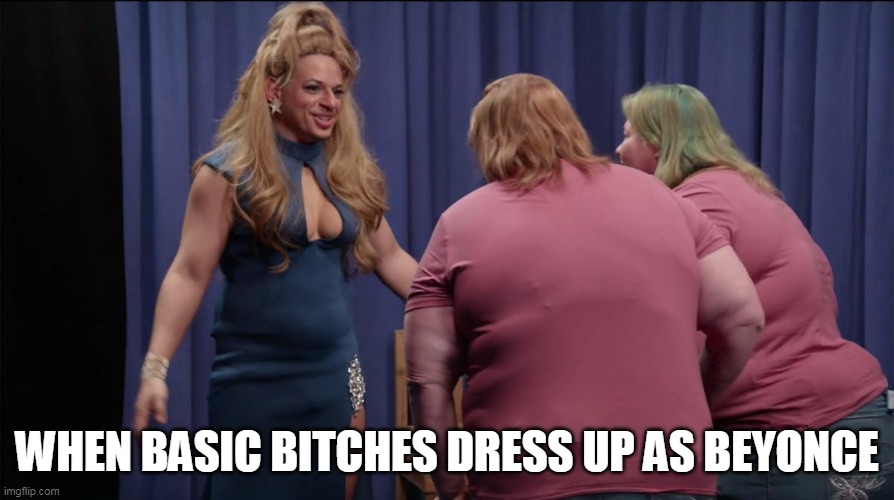 When basic bitches dress up as beyonce | WHEN BASIC BITCHES DRESS UP AS BEYONCE | image tagged in girl dressed as beyonce,beyonce,funny,basic,basic bitches | made w/ Imgflip meme maker