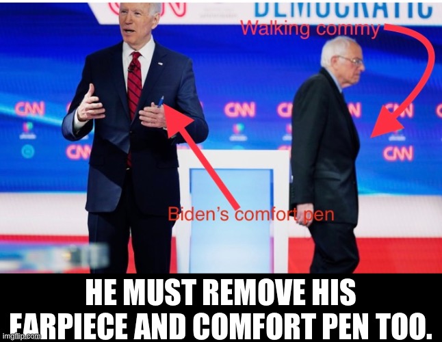 HE MUST REMOVE HIS EARPIECE AND COMFORT PEN TOO. | made w/ Imgflip meme maker