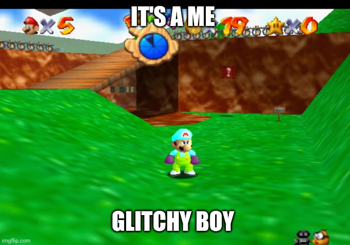 A new one | IT'S A ME; GLITCHY BOY | image tagged in memes,mario | made w/ Imgflip meme maker