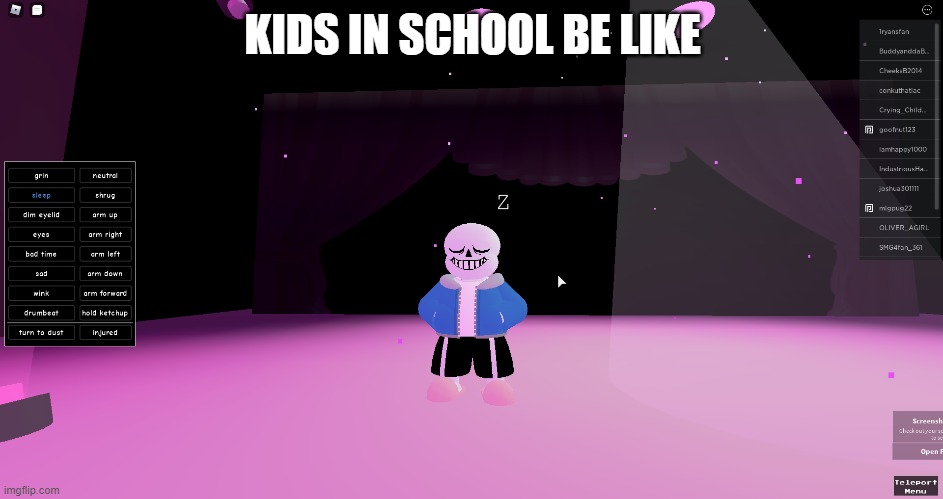 oof | KIDS IN SCHOOL BE LIKE | image tagged in memes | made w/ Imgflip meme maker
