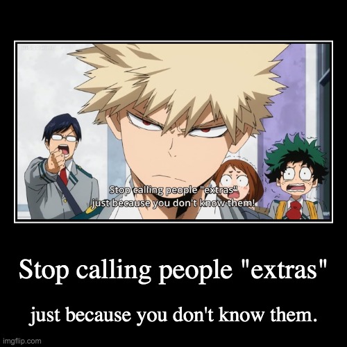 Made for Queen Explosion Murder//Red Riot. | image tagged in funny,demotivationals,mha | made w/ Imgflip demotivational maker