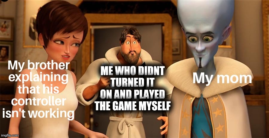 what? i wanted to play that game so bad | ME WHO DIDNT TURNED IT ON AND PLAYED THE GAME MYSELF | image tagged in gotanypain | made w/ Imgflip meme maker