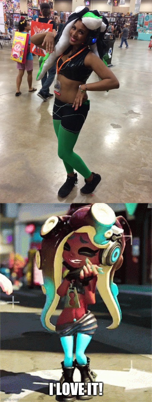 THAT MAKES MARINA HAPPY | I LOVE IT! | image tagged in splatoon,splatoon 2,cosplay | made w/ Imgflip meme maker