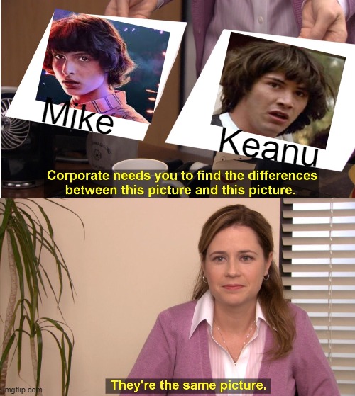hmmmm | Mike; Keanu | image tagged in memes,they're the same picture | made w/ Imgflip meme maker