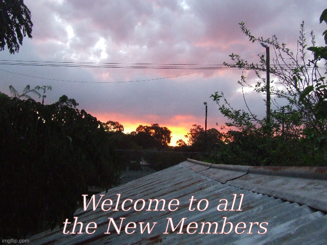 Welcome to all the New Members | Welcome to all 
the New Members | image tagged in welcome,memes,hello | made w/ Imgflip meme maker