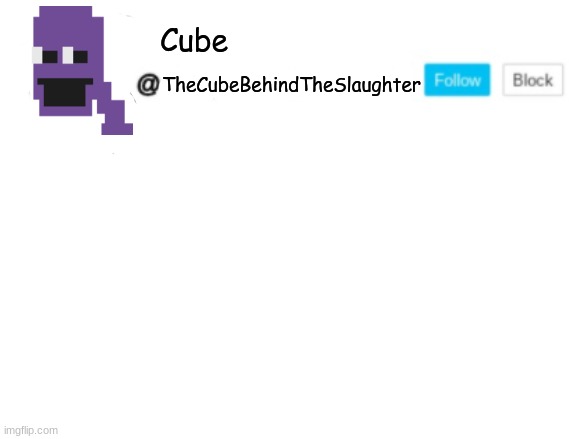 Del Announcement | Cube; TheCubeBehindTheSlaughter | image tagged in del announcement | made w/ Imgflip meme maker