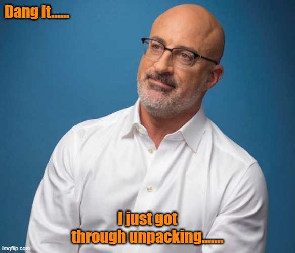 Jim Cantore | Dang it...... I just got through unpacking....... | image tagged in funny,weatherman | made w/ Imgflip meme maker