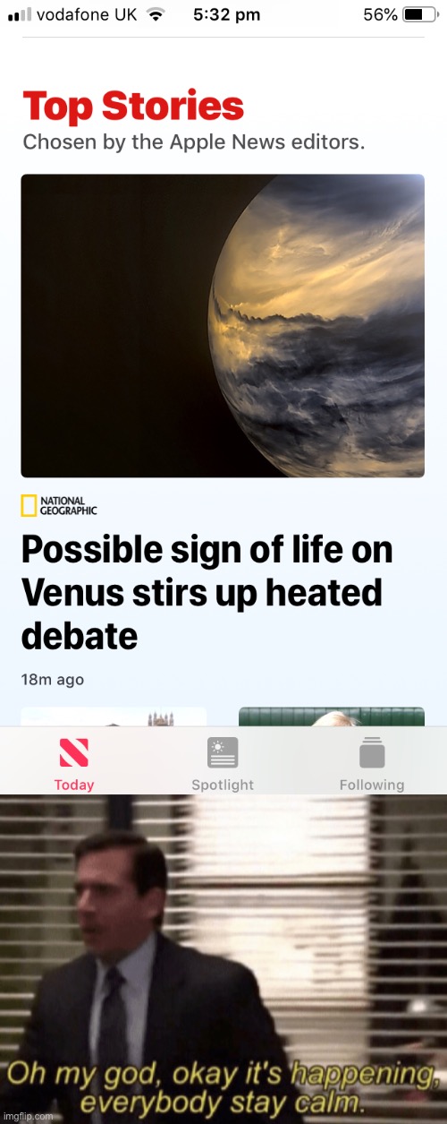 WE COME IN PEACE | image tagged in oh my god okay it's happening everybody stay calm,aliens,real,apple news | made w/ Imgflip meme maker