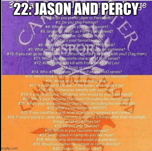 22! | 22: JASON AND PERCY | image tagged in percy jackson 30 day challenge | made w/ Imgflip meme maker