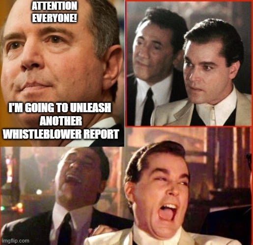 Adam the Idiot | ATTENTION
EVERYONE! I'M GOING TO UNLEASH 
ANOTHER
WHISTLEBLOWER REPORT | image tagged in trump 2020,trump,politics,stupid liberals | made w/ Imgflip meme maker