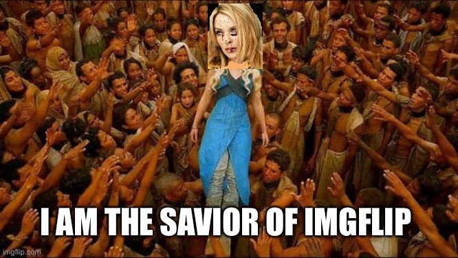So worship muh sexy ladies or Imma sue you |  I AM THE SAVIOR OF IMGFLIP | image tagged in virtue signalling kylie | made w/ Imgflip meme maker