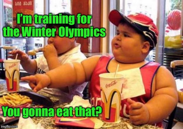 2020 Winter Olympics - Junk Food Consumption | image tagged in olympics,fat kid,junk food,new sport,junk food eating | made w/ Imgflip meme maker