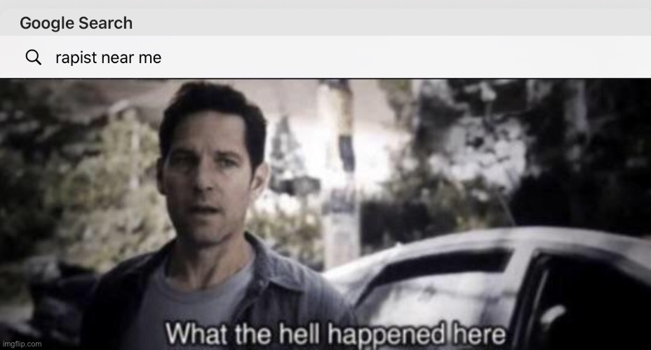 what the hell happened here | image tagged in what the hell happened here | made w/ Imgflip meme maker