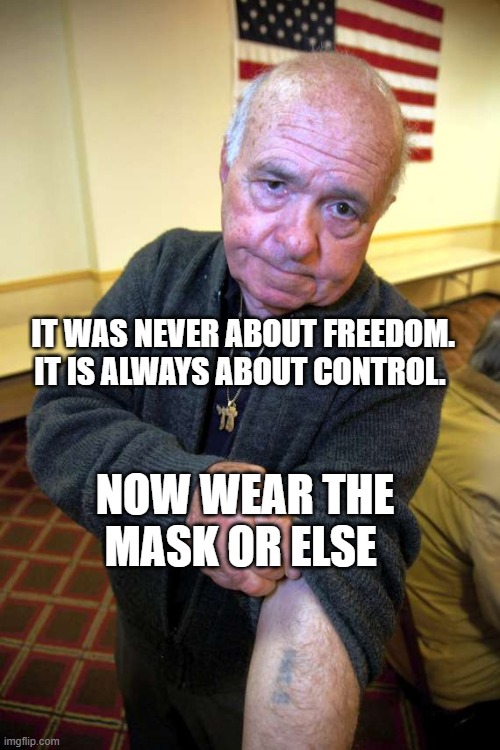 Kaepernick holocaust | IT WAS NEVER ABOUT FREEDOM. IT IS ALWAYS ABOUT CONTROL. NOW WEAR THE MASK OR ELSE | image tagged in kaepernick holocaust | made w/ Imgflip meme maker