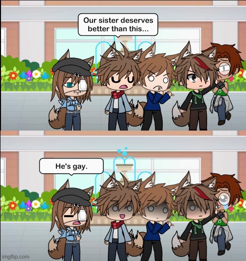 He's Gay Part 1 | image tagged in gacha life,gacha,lunime,memes | made w/ Imgflip meme maker