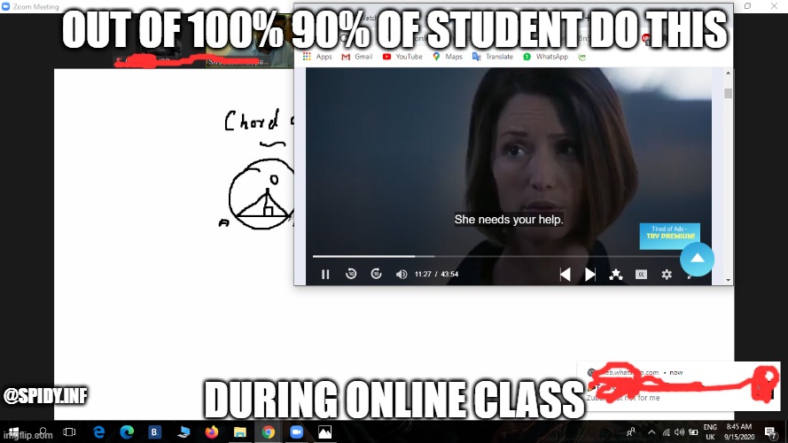 OUT OF 100% 90% OF STUDENT DO THIS; DURING ONLINE CLASS; @SPIDY.INF | image tagged in online class | made w/ Imgflip meme maker