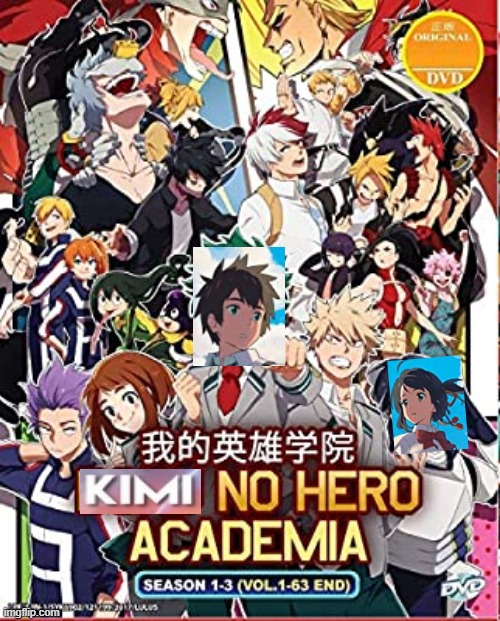 kimi no hero | image tagged in anime,crossover | made w/ Imgflip meme maker