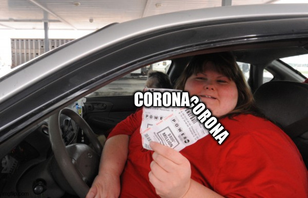 yes i do | CORONA CORONA | image tagged in yes i do | made w/ Imgflip meme maker