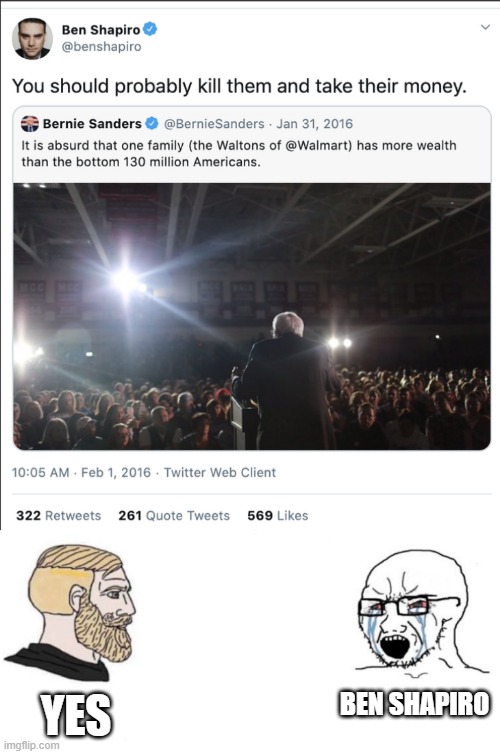 BEN SHAPIRO; YES | made w/ Imgflip meme maker