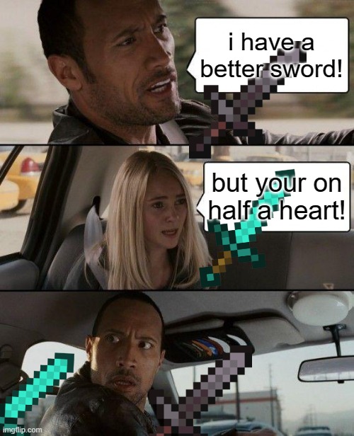 goodbye |  i have a better sword! but your on half a heart! | image tagged in diamond,minecraft,pvp,multiplayer,goodbye,coffin dance | made w/ Imgflip meme maker