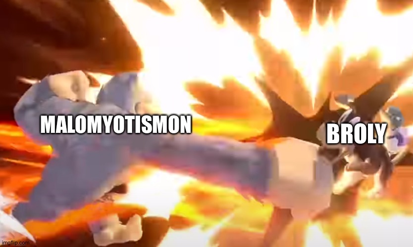 This proves that MaloMyotismon is better than Broly | BROLY; MALOMYOTISMON | image tagged in dk punching duck hunt | made w/ Imgflip meme maker