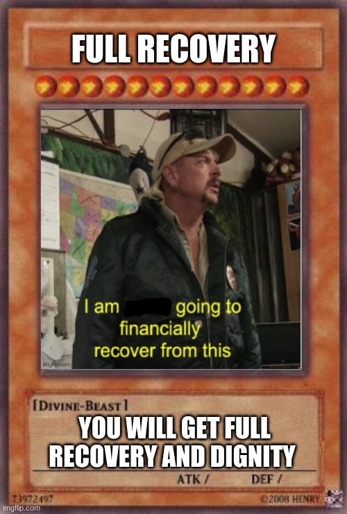 tactical moves | FULL RECOVERY; YOU WILL GET FULL RECOVERY AND DIGNITY | image tagged in yugioh card,card | made w/ Imgflip meme maker