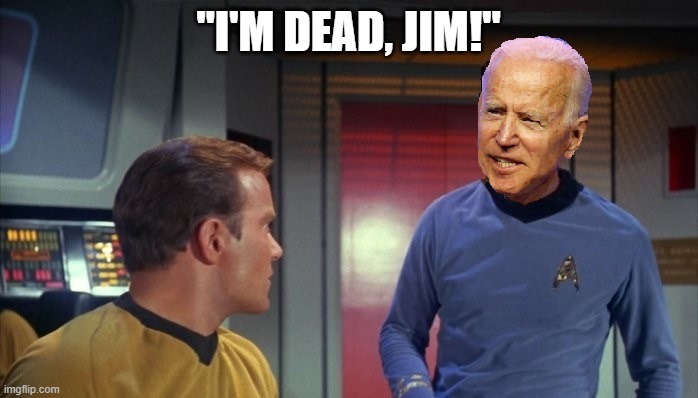 "I'M DEAD, JIM!" | made w/ Imgflip meme maker